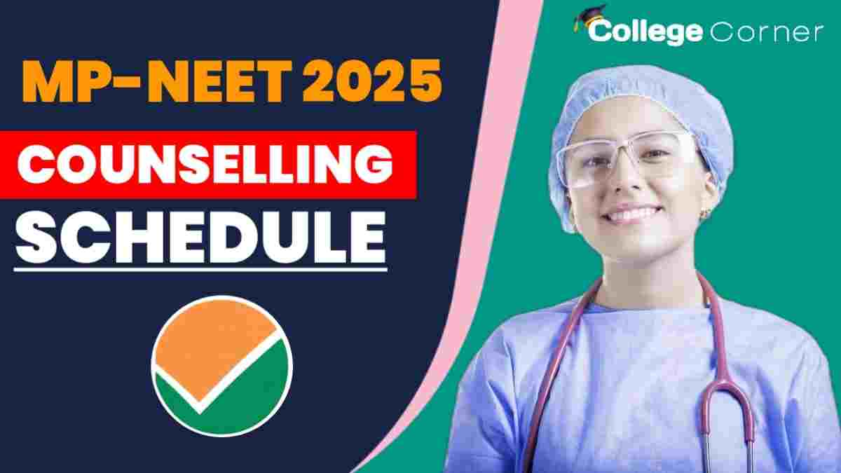MP NEET 2025 Counseling Schedule