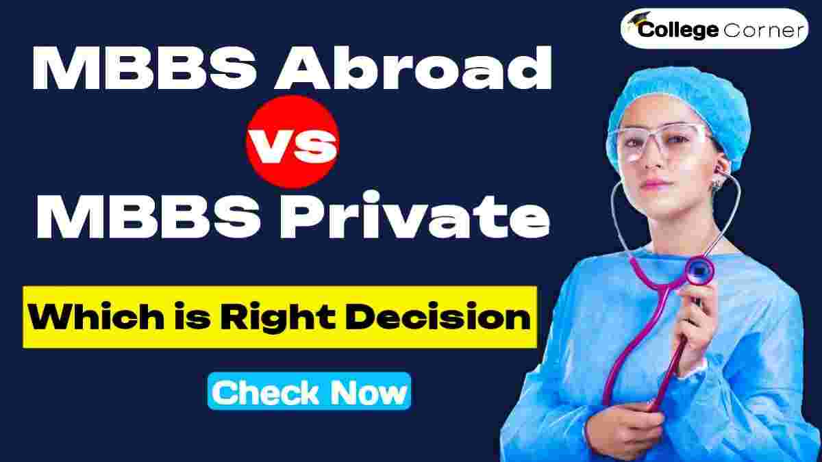 Private Medical College vs MBBS Abroad